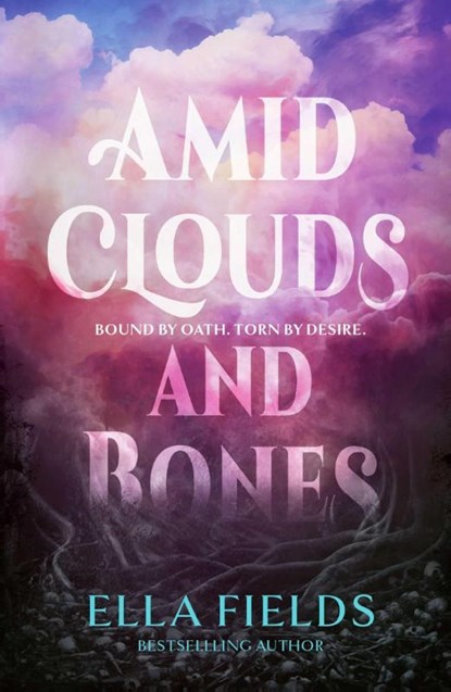 Amid Clouds and Bones, Ella Fields - Paperback - 9781398560703
