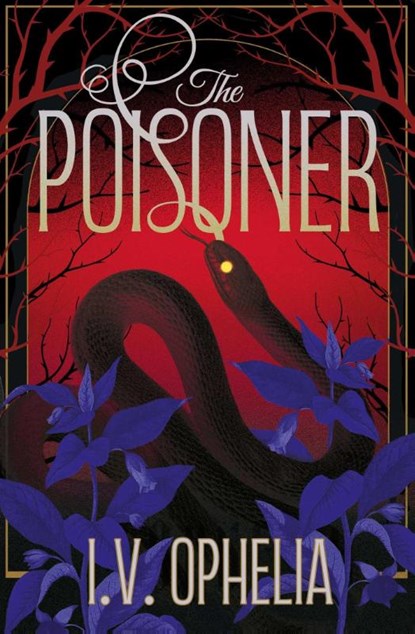 The Poisoner, I.V. Ophelia - Paperback - 9781398562134