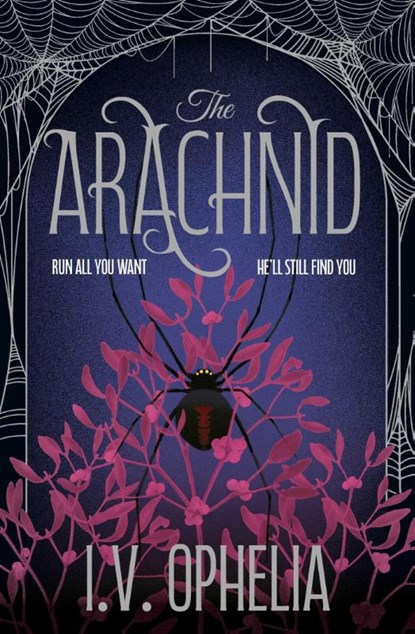 The Arachnid, I.V. Ophelia - Paperback - 9781398562141