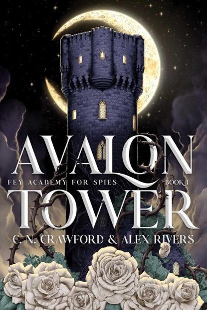 Avalon Tower, Alex Rivers ; C. N. Crawford - Paperback - 9781398566132