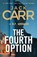 The Fourth Option, Jack Carr ; M.P. Woodward - Paperback - 9781398567047