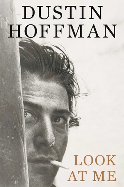 Look At Me, Dustin Hoffman - Gebonden - 9781398567153