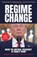 Regime Change, Maggie Haberman ; Jonathan Swan - Gebonden - 9781398567597