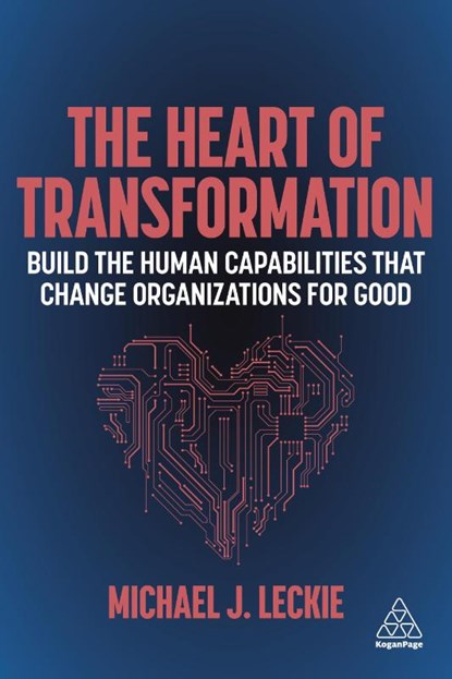 The Heart of Transformation, Michael J. Leckie - Paperback - 9781398600089
