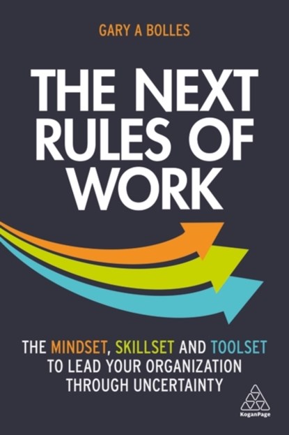 The Next Rules of Work, Gary A. Bolles - Paperback - 9781398601635