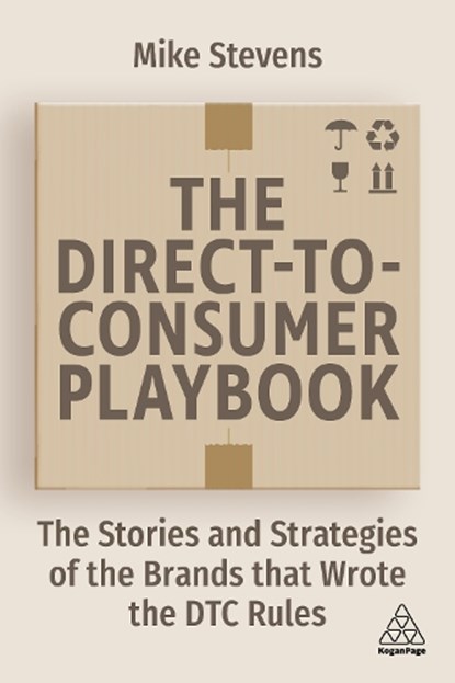 The Direct to Consumer Playbook, Mike Stevens - Paperback - 9781398605428