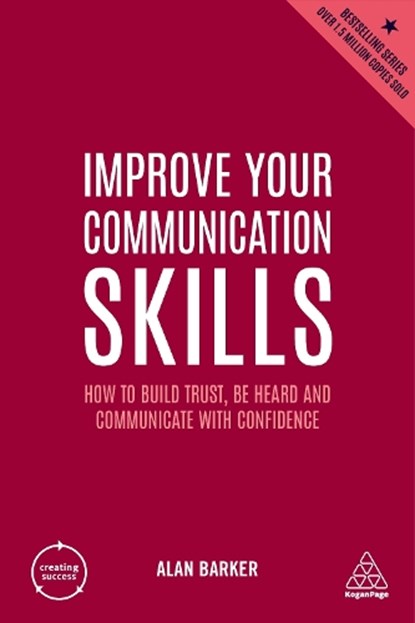 Improve Your Communication Skills, Alan Barker - Paperback - 9781398605824