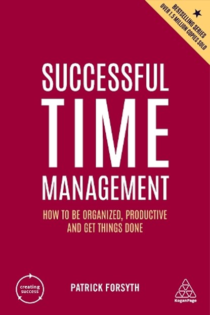 Successful Time Management, Patrick Forsyth - Paperback - 9781398606197
