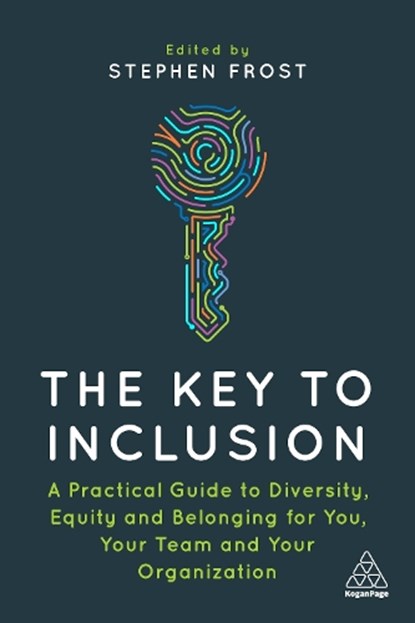 The Key to Inclusion, FROST,  Stephen - Gebonden - 9781398606203