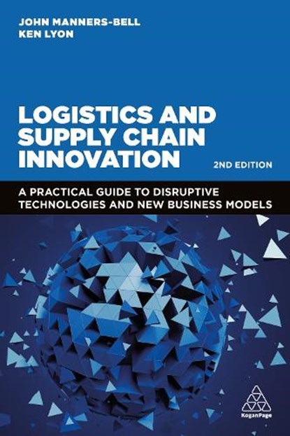Logistics and Supply Chain Innovation, John Manners-Bell ; Ken Lyon - Paperback - 9781398607484