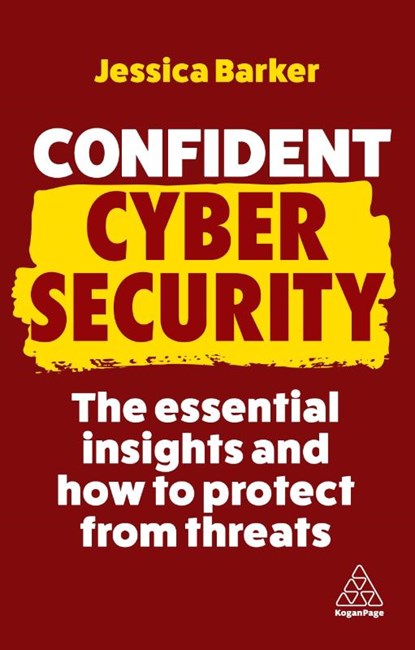 Confident Cyber Security, Dr Jessica Barker - Paperback - 9781398611924