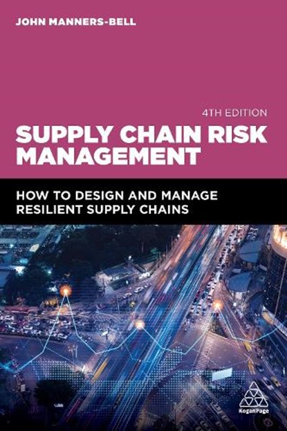 Supply Chain Risk Management, John Manners-Bell - Paperback - 9781398613218