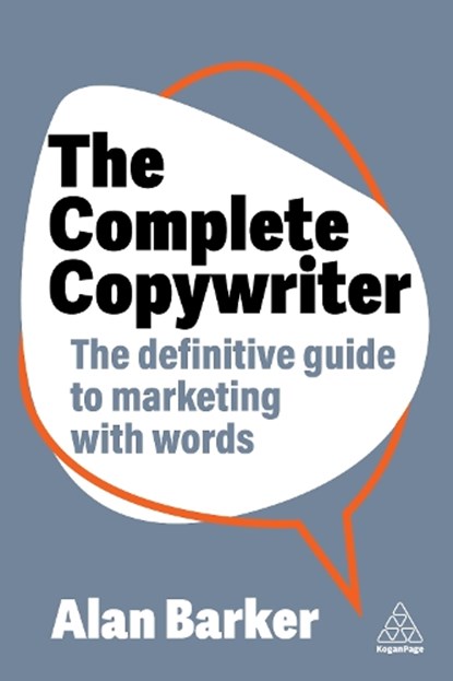 The Complete Copywriter, Alan Barker - Gebonden - 9781398613553