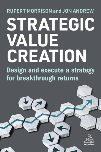 Strategic Value Creation, Rupert Morrison ; Jon Andrew - Paperback - 9781398615939