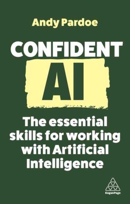 Confident AI, Andy Pardoe - Gebonden - 9781398616202