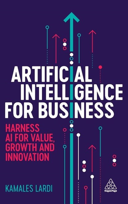 Artificial Intelligence for Business, Kamales Lardi - Gebonden - 9781398618022