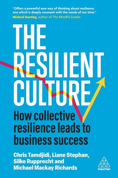 The Resilient Culture, Liane Stephan ; Silke Rupprecht ; Chris Tamdjidi ; Michael Mackay Richards - Paperback - 9781398618305