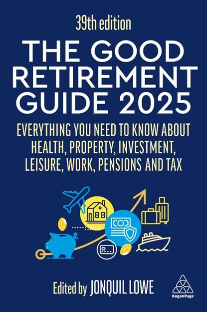 The Good Retirement Guide 2025, Jonquil Lowe - Paperback - 9781398618770