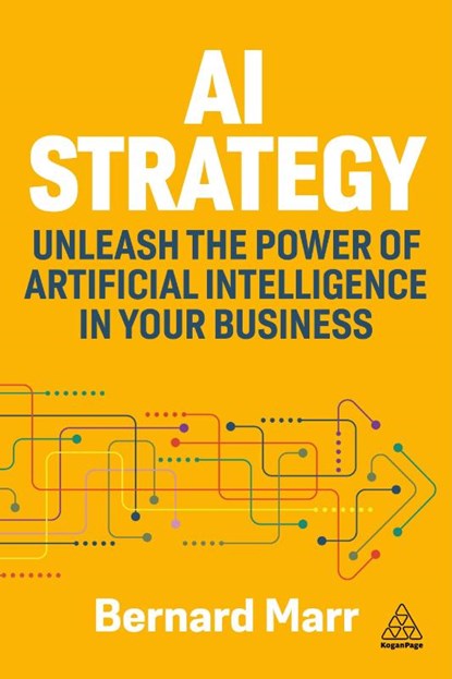 AI Strategy, Bernard Marr - Paperback - 9781398619555