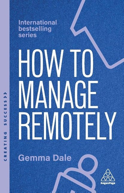 How to Manage Remotely, Gemma Dale - Paperback - 9781398620056