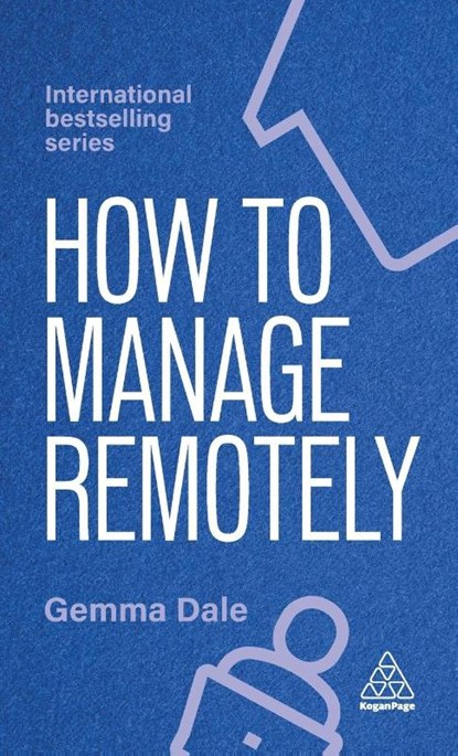 How to Manage Remotely, Gemma Dale - Gebonden - 9781398620070