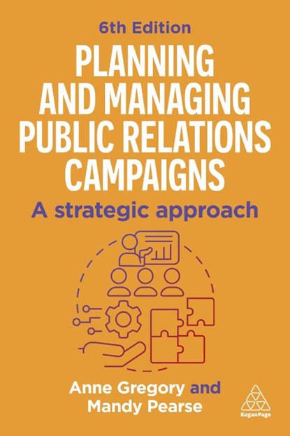 Planning and Managing Public Relations Campaigns, Mandy Pearse ; Anne Gregory - Paperback - 9781398620292