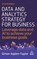 Data and Analytics Strategy for Business, Simon Asplen-Taylor - Gebonden - 9781398622036