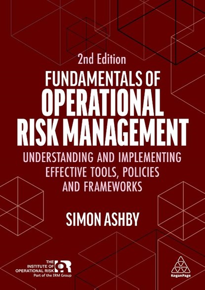 Fundamentals of Operational Risk Management, Simon Ashby - Paperback - 9781398622906