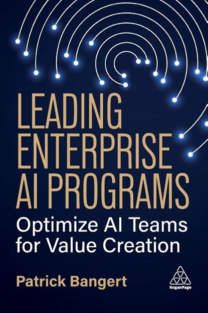 Leading Enterprise AI Programs, Patrick Bangert - Paperback - 9781398623194