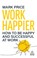 Work Happier, Mark Price - Paperback - 9781398623651
