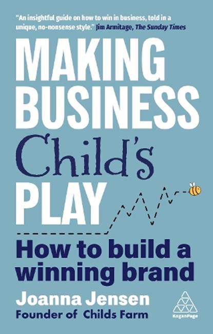 Making Business Child's Play, Joanna Jensen - Paperback - 9781398624580