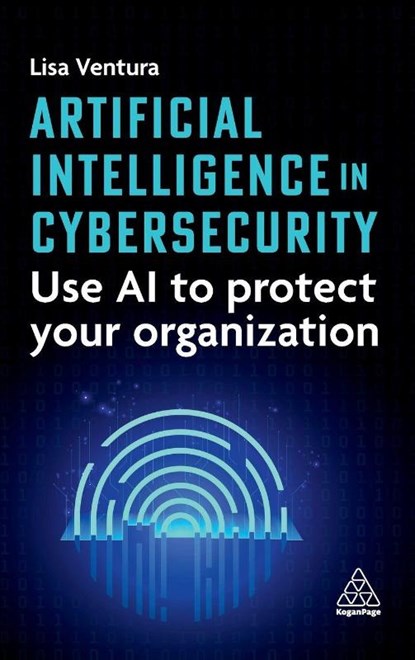 Artificial Intelligence in Cybersecurity, Lisa Ventura - Gebonden - 9781398624665
