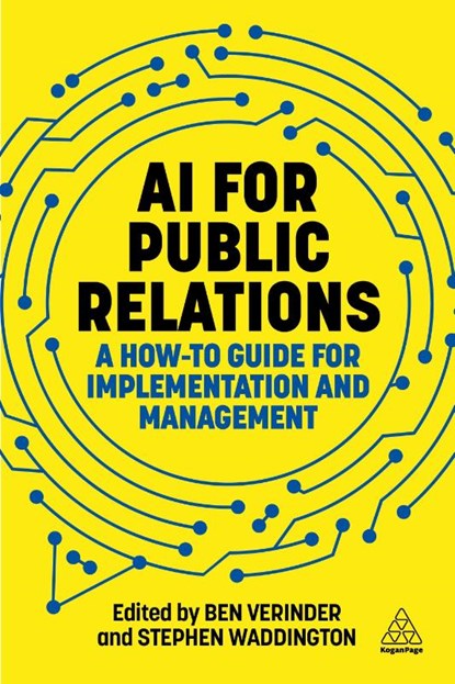 AI for Public Relations, Stephen Waddington ; Ben Verinder - Paperback - 9781398625037