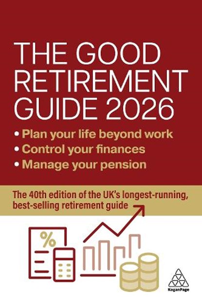 The Good Retirement Guide 2026, Jonquil Lowe - Gebonden - 9781398625822