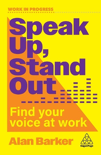 Speak Up, Stand Out, Alan Barker - Paperback - 9781398626331