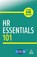 HR Essentials 101, Kogan Page Editorial - Paperback - 9781398626768