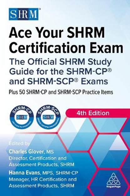 Ace Your SHRM Certification Exam, Charles Glover ; Hanna Evans - Paperback - 9781398627734