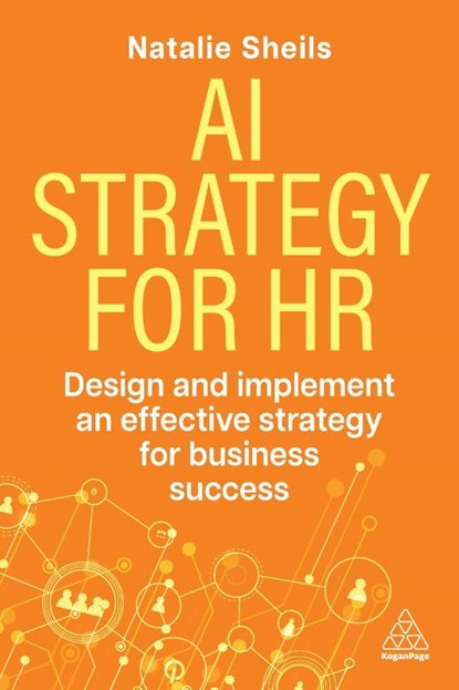 AI Strategy for HR, Natalie Sheils - Paperback - 9781398628137