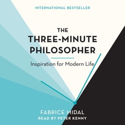 The Three-Minute Philosopher, Fabrice Midal - Ebook - 9781398701809
