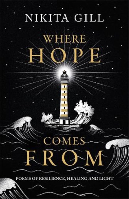 Where Hope Comes From, Nikita Gill - Gebonden - 9781398702769
