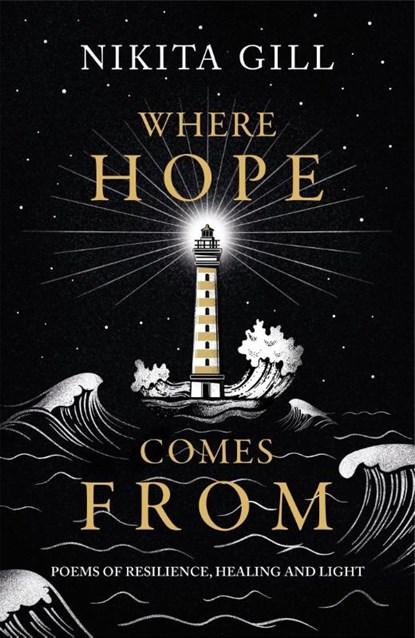 Where Hope Comes From, Nikita Gill - Gebonden - 9781398702769