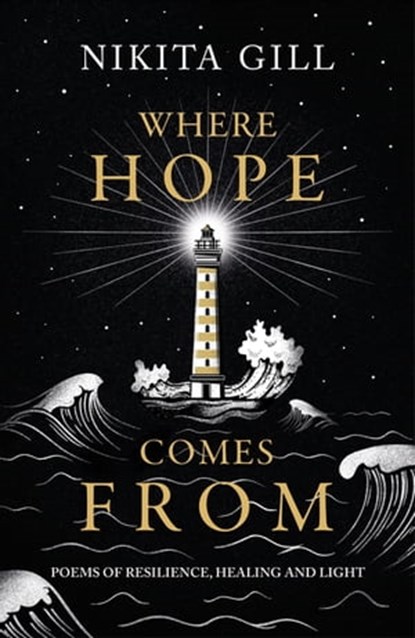 Where Hope Comes From, Nikita Gill - Ebook - 9781398702776