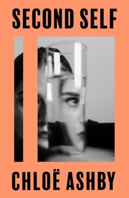 Second Self, Chloë Ashby - Ebook - 9781398703063