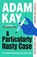 A Particularly Nasty Case, Adam Kay - Paperback - 9781398704428