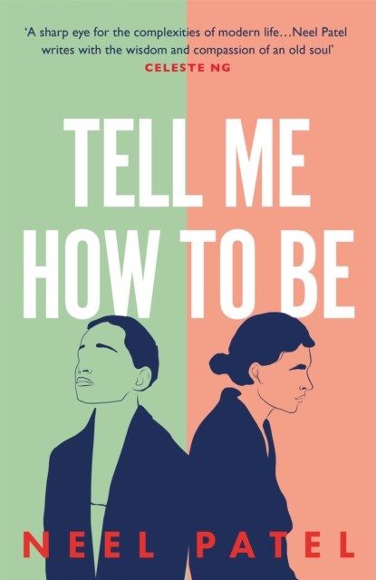 Tell Me How to Be, Neel Patel - Paperback - 9781398705258