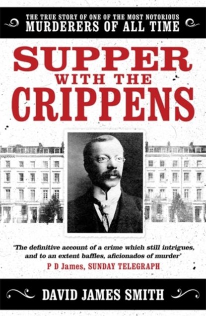 Supper with the Crippens, David James Smith - Paperback - 9781398705593