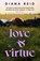 Love & Virtue, Diana Reid - Paperback - 9781398706446