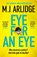 Eye for An Eye, ARLIDGE,  M. J. - Paperback - 9781398708204