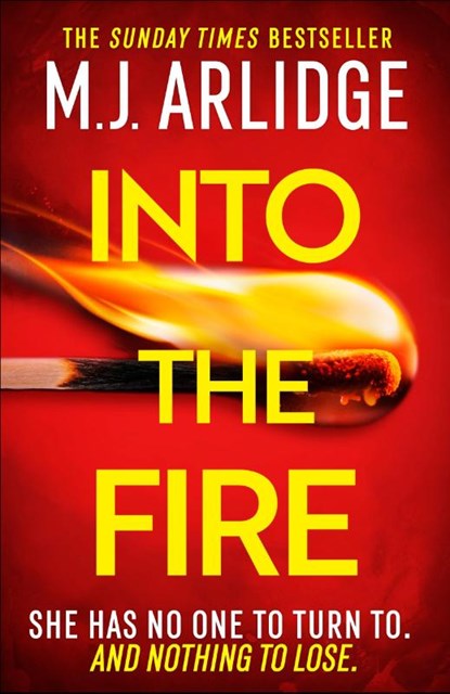 Into the Fire, M. J. Arlidge - Paperback - 9781398708297