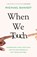 When We Touch, Michael Banissy - Paperback - 9781398708730